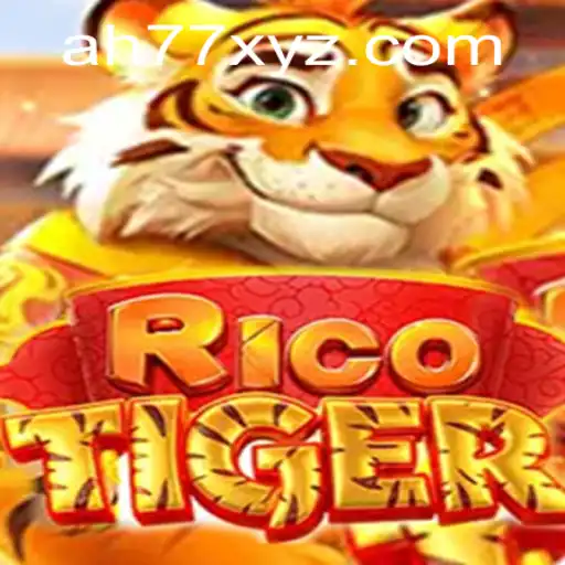 Exploring the Exciting World of RicoTiger: The AH77 Phenomenon